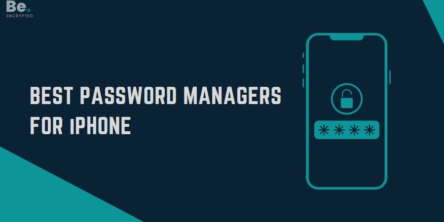 Best Password Managers For iPhone